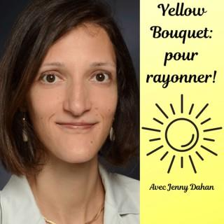 Yellow Bouquet: pour rayonner!