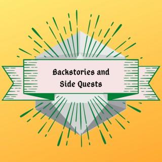 Backstories and Side Quests