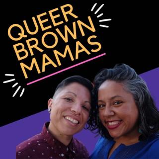 Queer Brown Mamas