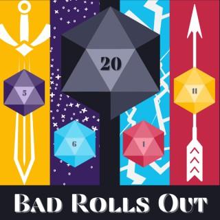 Bad Rolls Out