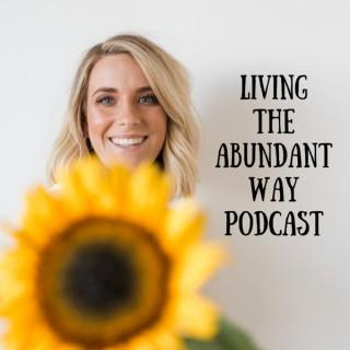 Living the Abundant Way Podcast