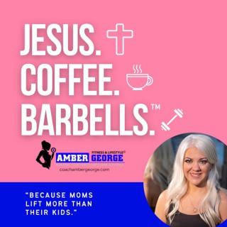 Jesus. Coffee. Barbells.