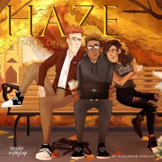 HAZE Book One: An Audiobook Podcast