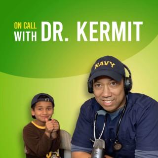 On Call with Dr. Kermit