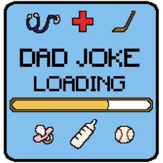 Dad Joke Loading Podcast