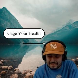 Gage Your Health