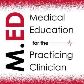 M.ED: Medical Education for the Practicing Clinician By Kerry Whittemore, MD.