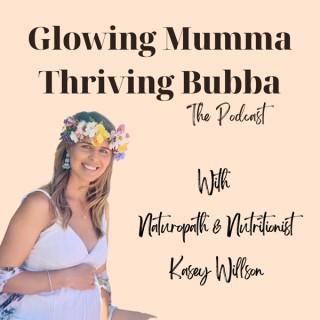 Glowing Mumma Thriving Bubba Podcast