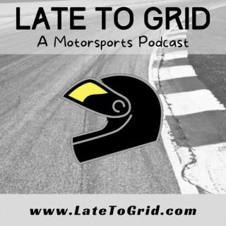Late to Grid Motosports Podcast