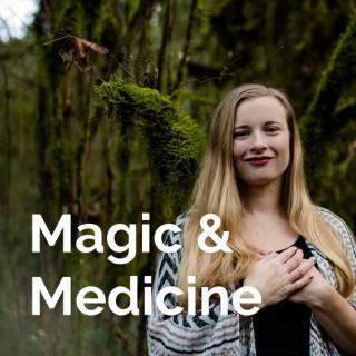 Magic & Medicine