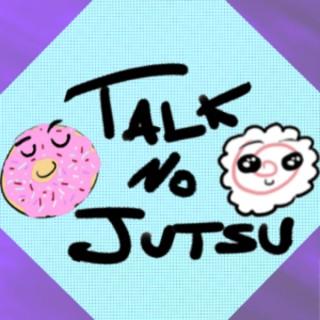 Talk No Jutsu