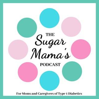 Sugar Mama's Podcast: Type 1 Diabetes