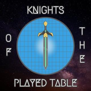 Knights of the Played Table Podcast