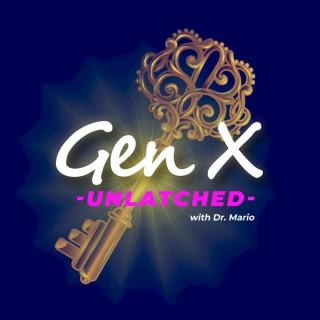 Gen X-Unlatched