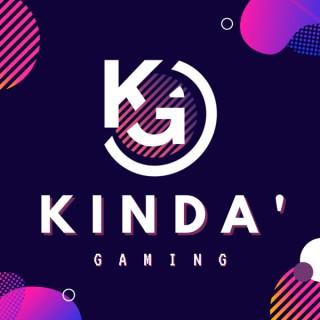 Kinda' Gaming Podcast