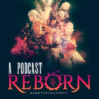 A Podcast Reborn: A Final Fantasy XIV Community Podcast