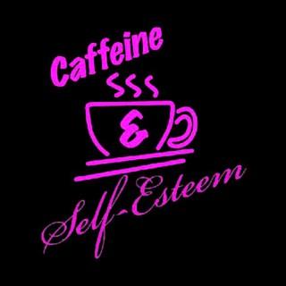 Caffeine & Self-Esteem