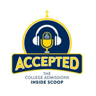 Accepted: The College Admissions Inside Scoop