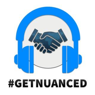 #GetNuanced with TJC