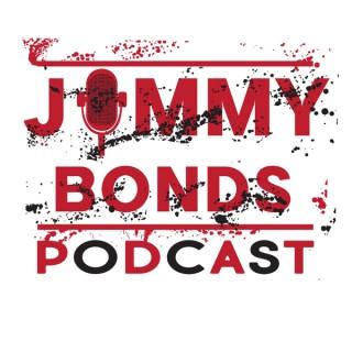 Jimmy Bonds Podcast