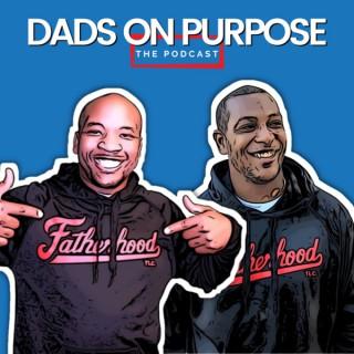 Dads on Purpose: The Podcast