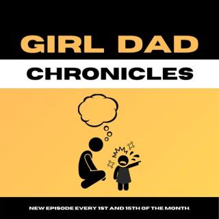 Girl Dad Chronicles Podcast