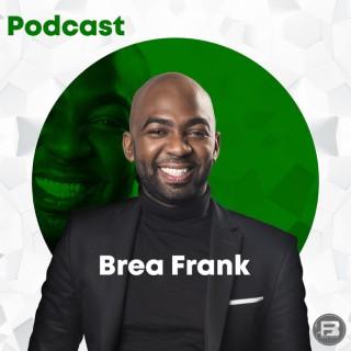 Brea Frank podcast