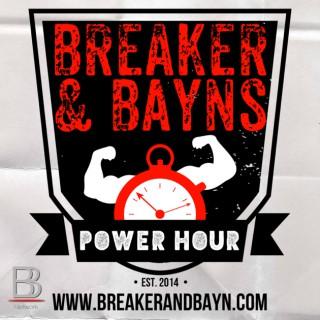 Breaker And Bayn's Power Hour - BBN