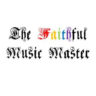 Faithful Music Master Podcast