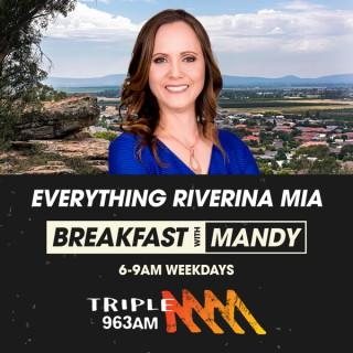Breakfast with Mandy  - Triple M Riverina MIA 963