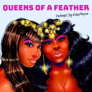 Queens of a Feather