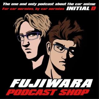 Fujiwara Podcast Shop