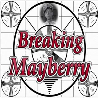 Breaking Mayberry