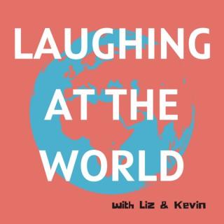 Laughing at the World