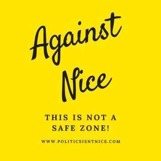 Against Nice Podcast