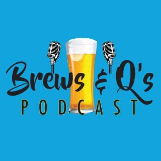 Brews & Q's Podcast