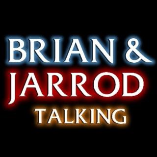 Brian & Jarrod Talking