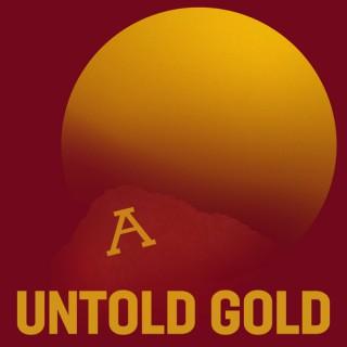Untold Gold