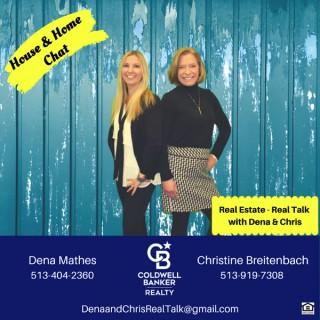 House and Home Chat Real Estate Real Talk With Dena and Chris