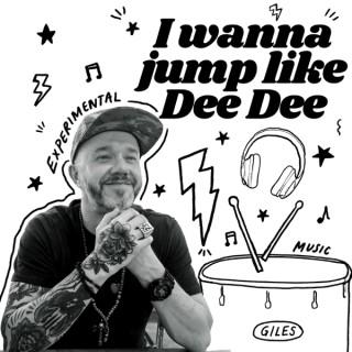 I wanna jump like Dee Dee