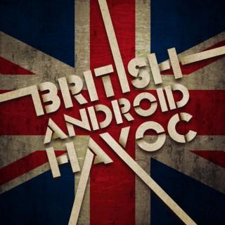 British Android Havoc