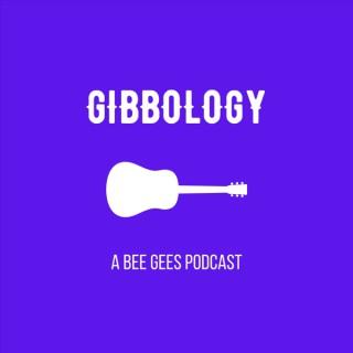 Gibbology: A Bee Gees Podcast