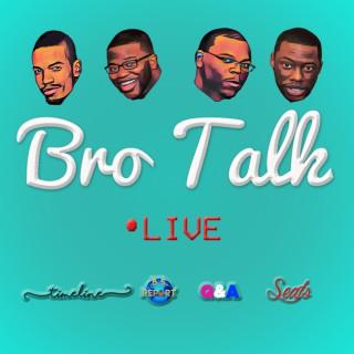Bro Talk Live