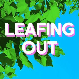 Leafing Out - a podcast about gardening