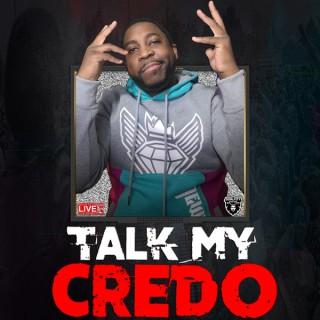 Talk My Credo