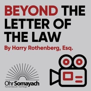 Beyond The Letter of The Law