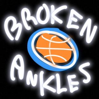 Broken Ankles