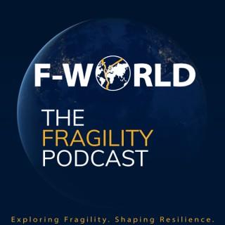 F-World: The Fragility Podcast