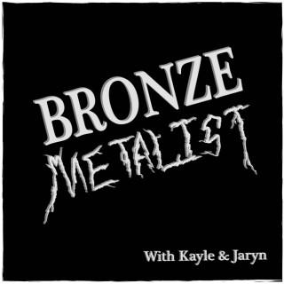 Bronze Metalist