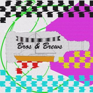 Bros and Brews Podcast